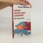 Carlo Masala: Wenn Russland gewinnt: Ein