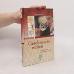 Goetz Hildebrandt: Geschmackswelten