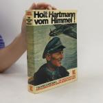 Raymond F. Toliver: Holt Hartmann vom Hi