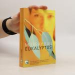 Murray Bail: Eukalyptus Murray Bail: Eukalyptus