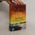 Laura Walden: Im Tal der großen Geysire