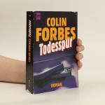 Colin Forbes: Todesspur