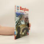 Dr. Rainer Köthe: Bergbau