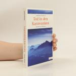 Andrea Nagele-König: Tod in den Karawank