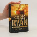 Chris Ryan: Machtgier