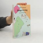Stefanie Sargnagel: Binge Living: Callce
