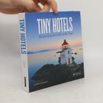 Florian Siebeck: Tiny Hotels. Kleine Qua