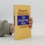 Alexander Mitscherlich: Die friedfertige