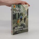 Max Goldt: Die Kugeln in unseren Köpfen