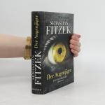 Sebastian Fitzek: Der Augenjäger