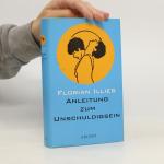Florian Illies: Anleitung zum Unschuldig