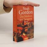 Noah Gordon: Der Medicus von Saragossa