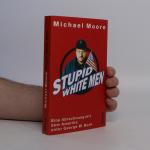 Michael Moore: Stupid white men