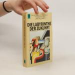 Lino Aldani: Die Labyrinthe der Zukunft