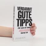 George Lois: Verdammt gutte Tipps