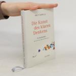 Rolf Dobelli: Die Kunst des klaren Denke