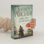 Jeffrey Archer: Erbe und Schicksal: Die 