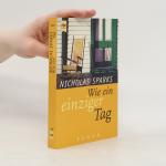 Nicholas Sparks: Wie ein einziger Tag