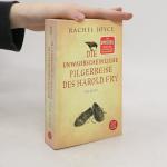 Rachel Joyce: Die unwahrscheinliche Pilg