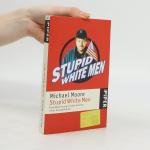 Michael Moore: Stupid White Men
