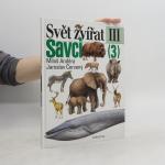Miloš Anděra: Svět zvířat: III. Savci (3