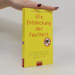 Corinne Maier: Die Entdeckung der Faulhe