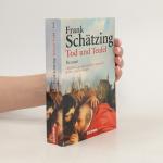 Frank Schätzing: Tod und Teufel Frank Schätzing: Tod und Teufel