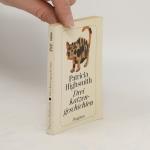 Patricia Highsmith: Drei Katzengeschicht Patricia Highsmith: Drei Katzengeschicht