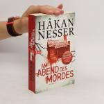 Hakan Nesser: Am Abend des Mordes: Roman