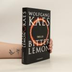 Wolfgang Kaes: Bitter Lemon