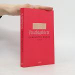 Charlotte Roche: Feuchtgebiete : Roman