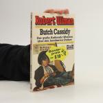 Robert Ullman: Butch Cassidy