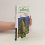 Gregor Aas: Laubbäume: Bestimmen. Kennen