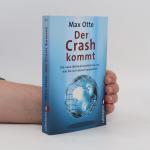 Max Otte: Der Crash kommt: Die neue Welt