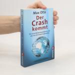 Max Otte: Der Crash kommt: Die neue Welt