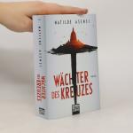 Matilde Asensi: Wächter des Kreuzes