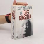 Cody Mcfadyen: Der Todeskünstler: Thrill