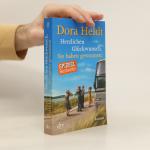 Dora Heldt: Herzlichen Glückwunsch, Sie 
