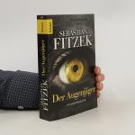 Sebastian Fitzek: Der Augenjäger: Psycho