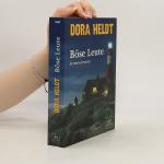 Dora Heldt: Böse Leute: Kriminalroman