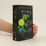 Andreas Gruber: Todesrache : Thriller Andreas Gruber: Todesrache : Thriller