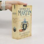George R. R. Martin: Das Lied von Eis un George R. R. Martin: Das Lied von Eis un