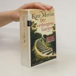 Kate Morton: Der verborgene Garten
