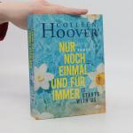 Colleen Hoover: Nur noch einmal und für Colleen Hoover: Nur noch einmal und für
