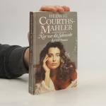 Hedwig Courths Mahler: Weit ist der Weg 