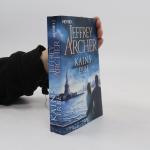 Jeffrey Archer: Kains Erbe: Kain und Abe