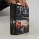 Charlotte Link: Die Entscheidung: Krimin