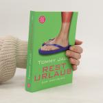 Tommy Jaud: Resturlaub: Das Zweitbuch
