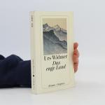 Urs Widmer: Das enge Land
