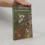 Wolf Haas: Der Knochenmann